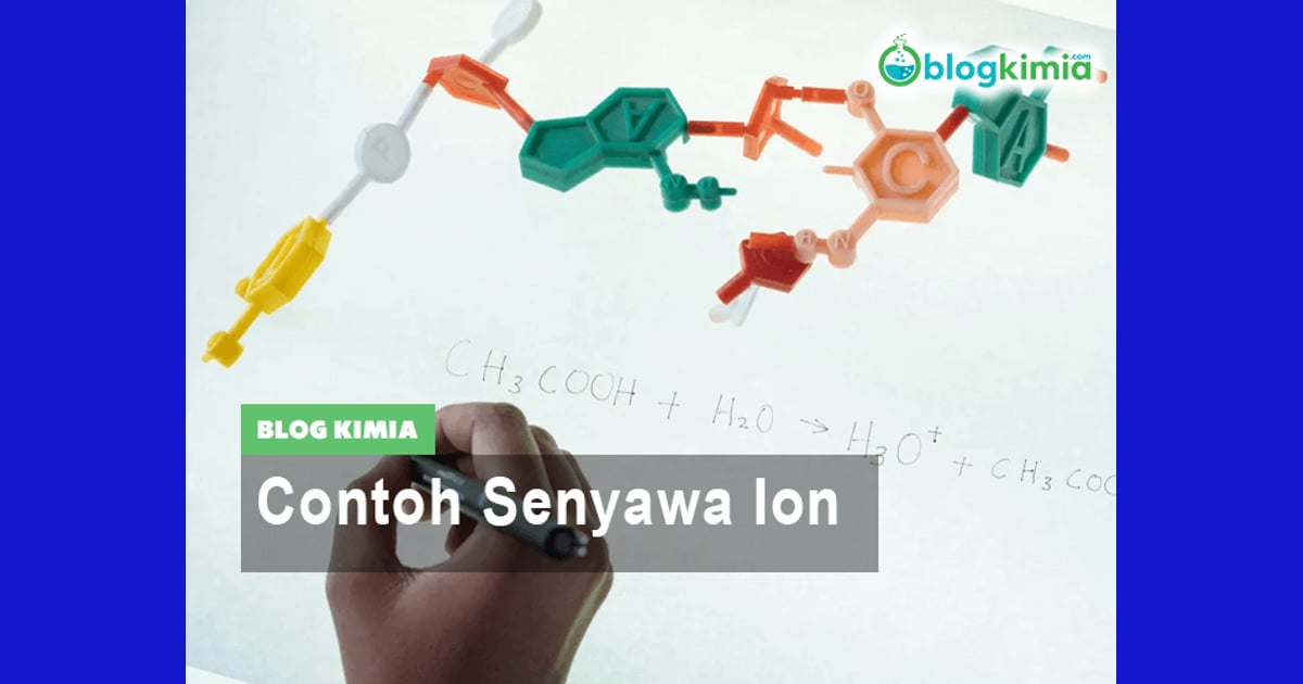 Mengungkap Rahasia Senyawa Ion: Jejak Sejarah, Karakteristik Unik, Manfaat Esensial, dan Contoh Konkret - 20 Contoh Senyawa